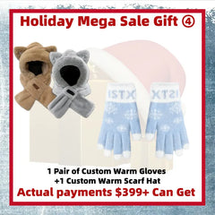 Holiday Mega Sale Gift ④ 1 Pair of Custom Warm Gloves+1 Custom Warm Scarf Hat (Actual Payment of $399+)
